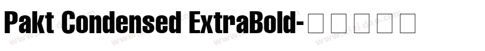 Pakt Condensed ExtraBold字体转换